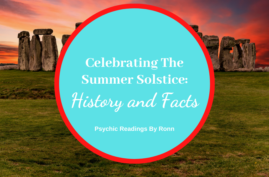 Celebrating The Summer Solstice: History and Facts