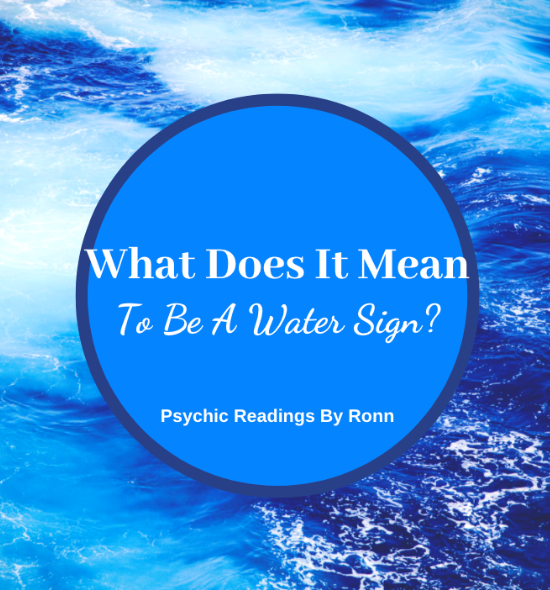 What Does It Mean To Be A Water Sign Ronn Sussberg